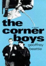 book cover of The corner boys by Geoffrey Beattie