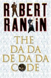 book cover of The Da-da-de-da-da Code by Robert Rankin