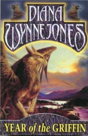 book cover of Year of the Griffin by Diana Wynne Jones