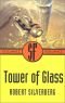Tower of Glass (Gollancz SF Collector's Edition)