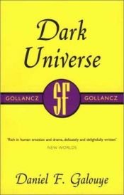 book cover of Dark Universe by Daniel F. Galouye