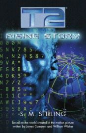 book cover of T2: Rising Storm by S. M. Stirling