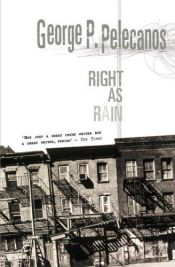 book cover of Right as Rain (Derek Strange by George Pelecanos