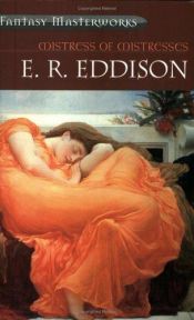 book cover of Mistress of Mistresses by E R Eddison