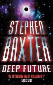 book cover of Deep Future by Stephen Baxter