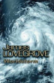 book cover of Worldstorm by James Lovegrove