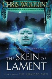 book cover of The Skein of Lament by Chris Wooding