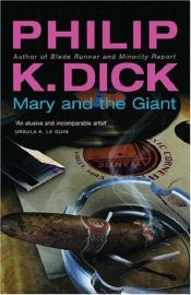 book cover of Mary and the Giant by Philip K. Dick