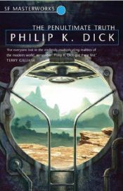 book cover of La penúltima verdad by Philip K. Dick