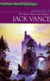 book cover of Lyonesse II: The Green Pearl and Madouc (Fantasy Masterworks) by Jack Vance