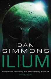 book cover of Ílion by Dan Simmons