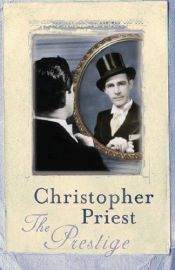 book cover of The Prestige by Christopher Priest
