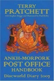 book cover of Ankh-Morpork Post Office Handbook: Discworld Diary 2007 by Terry Pratchett