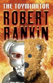 book cover of The Toyminator by Robert Rankin