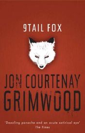 book cover of 9tail Fox by Jon Courtenay Grimwood