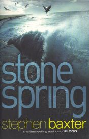 book cover of Stone Spring by Stephen Baxter