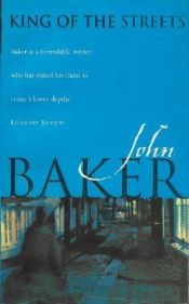 book cover of King of the streets by John Baker