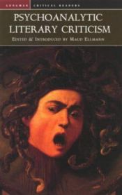 book cover of Psychoanalytic Literary Criticism by Ellman