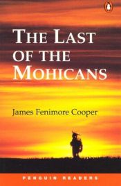book cover of The Last of the Mohicans (Penguin Audio Reader, Level 2) by James Fenimore Cooper
