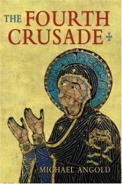 book cover of The Fourth Crusade: Event and Context by Michael Angold