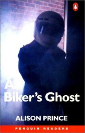 book cover of The Biker's Ghost by Alison Prince