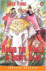 book cover of Penguin Readers Level 2: Round the World in Eighty Days by Jules Verne