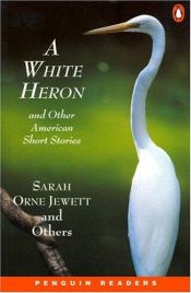 book cover of A White Heron by Sarah Orne Jewett
