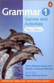 book cover of Grammar Games and Activities (Penguin English Photocopiables) by Peter Watcyn-Jones