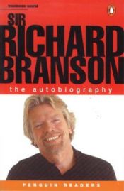 book cover of Sir Richard Branson: The Autobiography by ریچارد برانسون