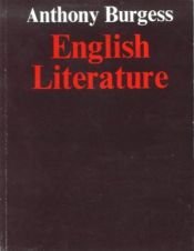 book cover of English Literature. A Survey for Students. (Lernmaterialien) by Anthony Burgess