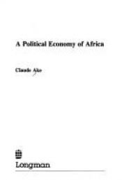 book cover of Political Economy of Africa by Claude Ake