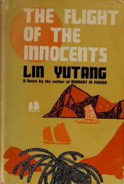 book cover of The flight of the innocents by Lin Yutang