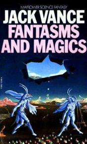 book cover of Fantasms and Magic by Jack Vance