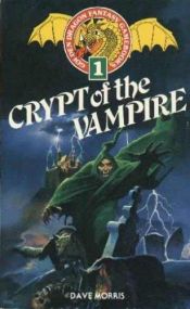 book cover of Crypt of the Vampire (Golden Dragon Fantasy Gamebooks, No. 1) by Dave Morris