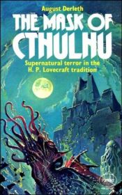 book cover of The Mask of Cthulhu by August Derleth