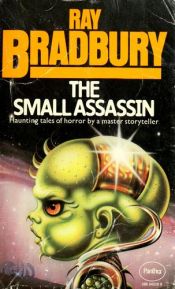 book cover of The Small Assassin by Ray Bradbury