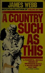book cover of A Country Such as This by James Webb