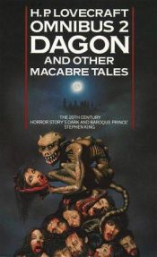 book cover of H. P. Lovecraft Omnibus (2) - Dagon and Other Macabre Tales by H. P. Lovecraft