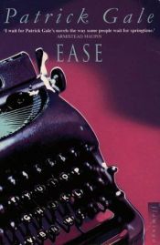 book cover of Ease by Patrick Gale