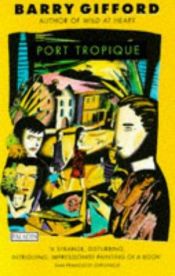 book cover of Port Tropique by Barry Gifford