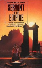 book cover of Servant of the Empire by レイモンド・E・フィースト|Janny Wurts