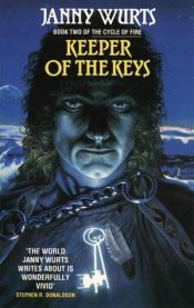 book cover of Keeper of the Keys (Cycle of Fire 2) by Janny Wurts