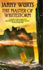 book cover of The master of Whitestorm by Janny Wurts
