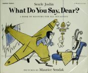 book cover of What Do You Say, Dear? by Sesyle Joslin