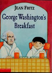 book cover of George Washington;s Breakfast by Jean Fritz