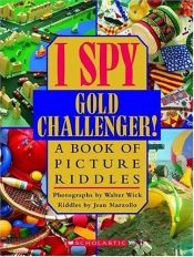 book cover of I Spy Gold Challenger by Jean Marzollo