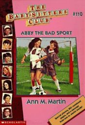 book cover of Abby the Bad Sport (Baby-Sitters Club) by Ann M. Martin