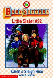 book cover of Baby-sitters Little Sister #92: Karen's Sleigh Ride by Ann M. Martin