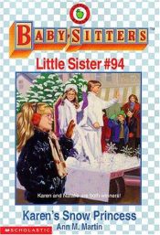 book cover of Karen's Snow Princess (Baby-Sitters Little Sister #94) by Ann M. Martin