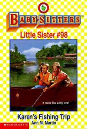 book cover of Karen's Fishing Trip (Baby-Sitters Little Sister) by Ann M. Martin